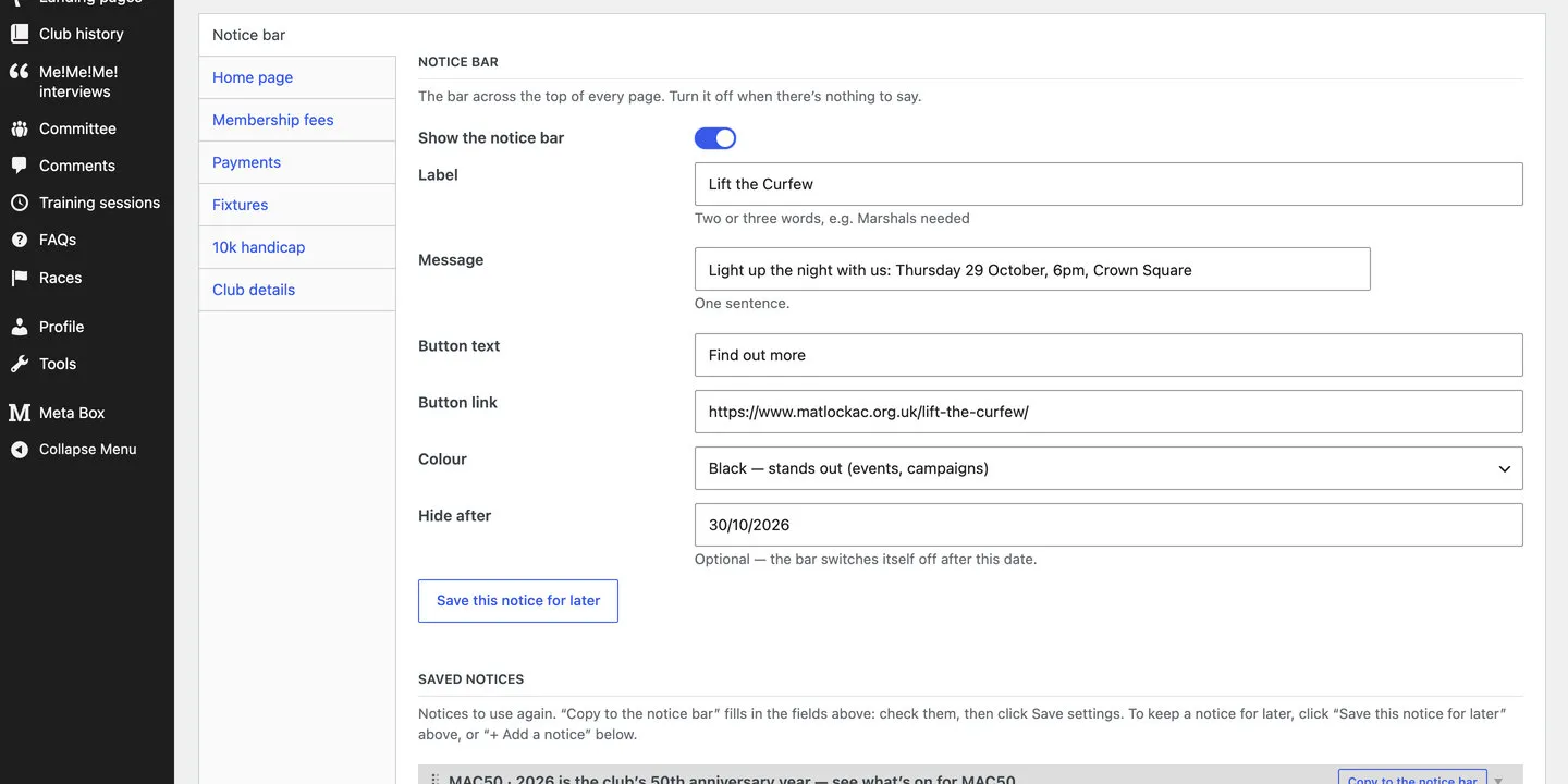 Club settings, on the Notice bar tab: a switch to show the bar, a label (Lift the Curfew), a one-sentence message, button text and link, a colour, a Hide after date and a Save this notice for later button, with tabs for the home page, membership fees, payments, fixtures, the 10k handicap and club details