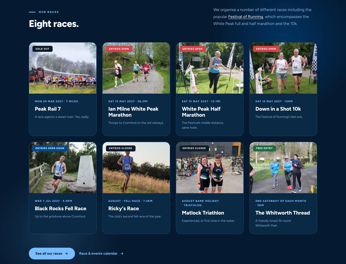 “Eight races.” on the homepage: eight cards on navy, each with a race photo, a label such as Sold out, Entries open or Free entry, the date and distance, and a line about the race, starting with Peak Rail 7: “A race against a steam train. Yes, really.”