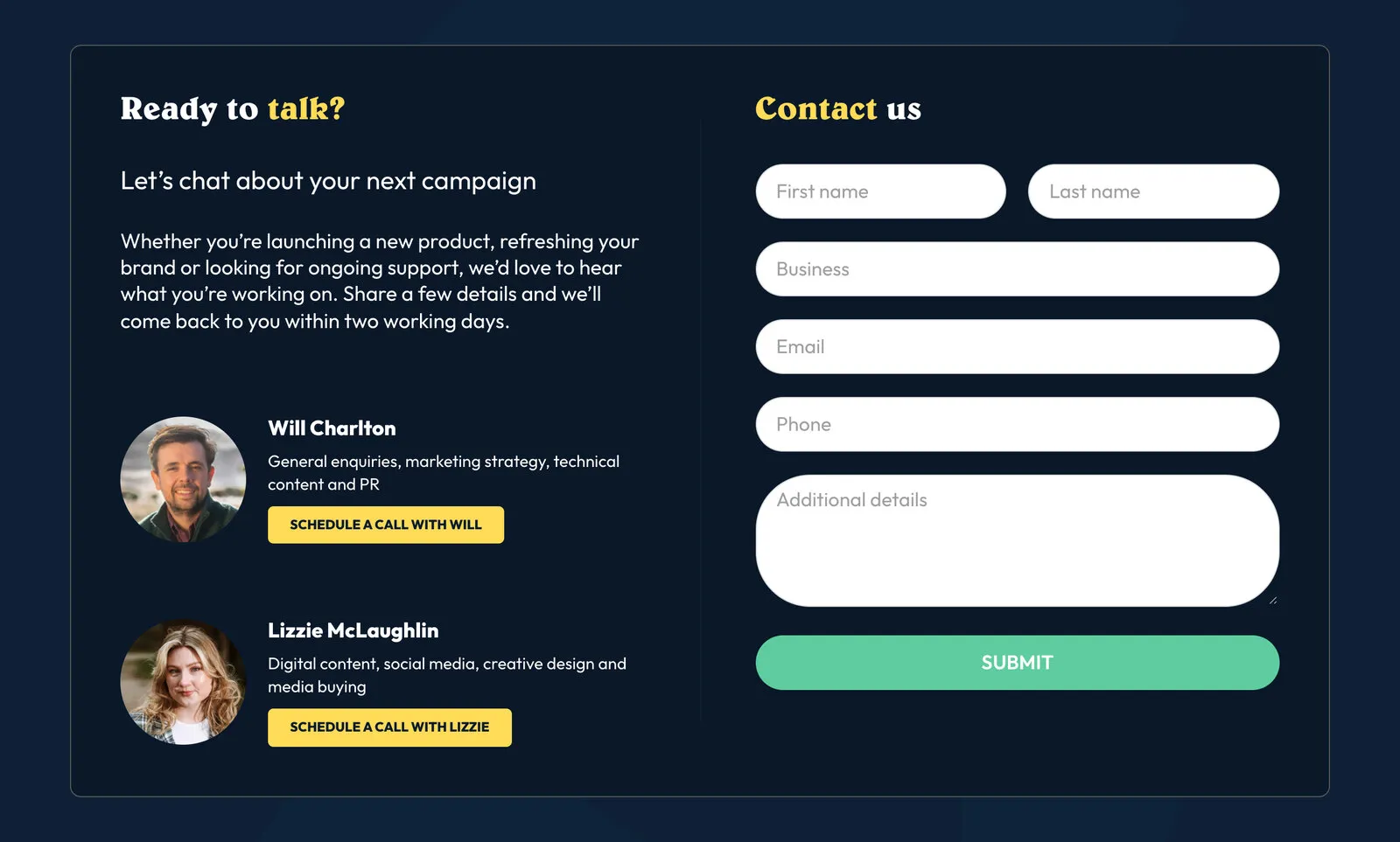 Ready to talk? on navy: Will’s and Lizzie’s photos, what each of them covers and a yellow Schedule a call button for each, beside a contact form with a green Submit button