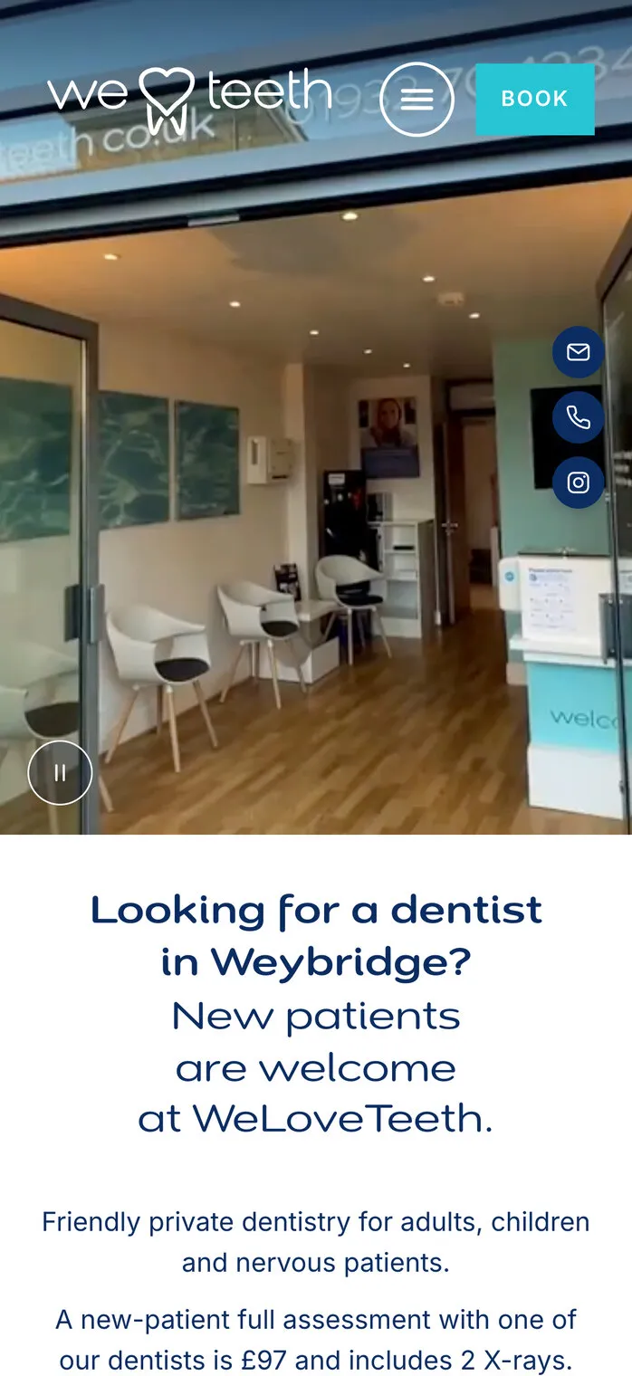 The same page on a phone: the reception film, then “Looking for a dentist in Weybridge? New patients are welcome at WeLoveTeeth.”